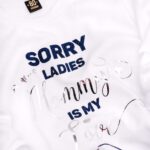 Body/koszulka z nadrukiem sorry ladies mommy is my love