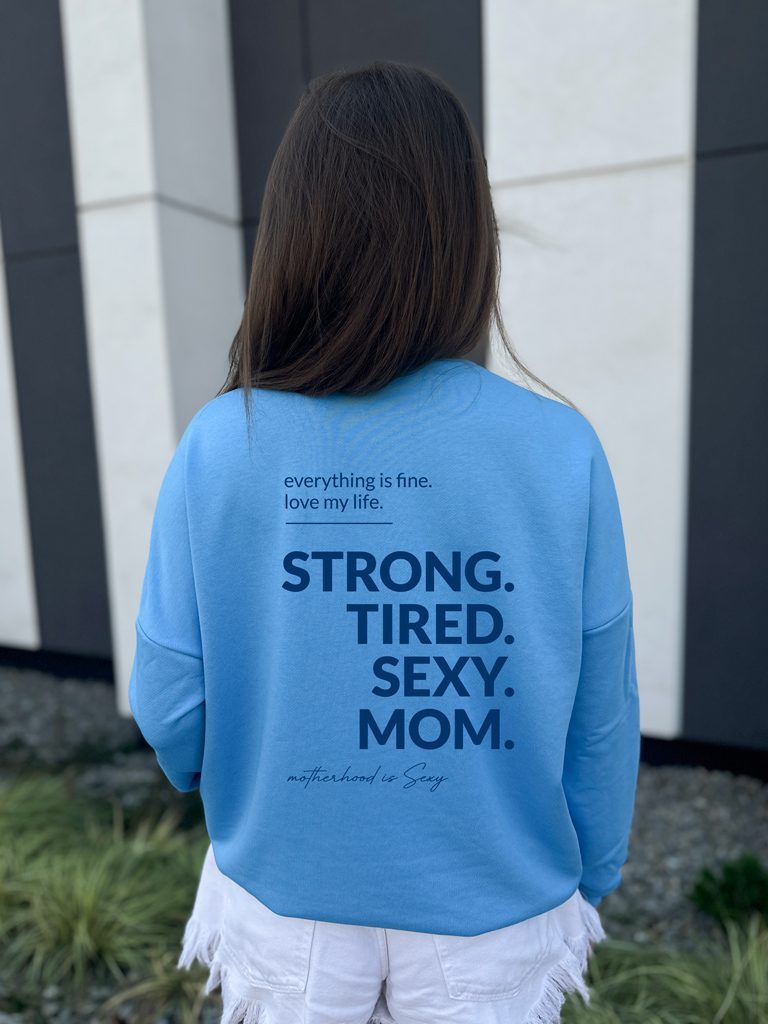 Bluza damska z nadrukiem Strong Tired Sexy Mom - obrazek 3