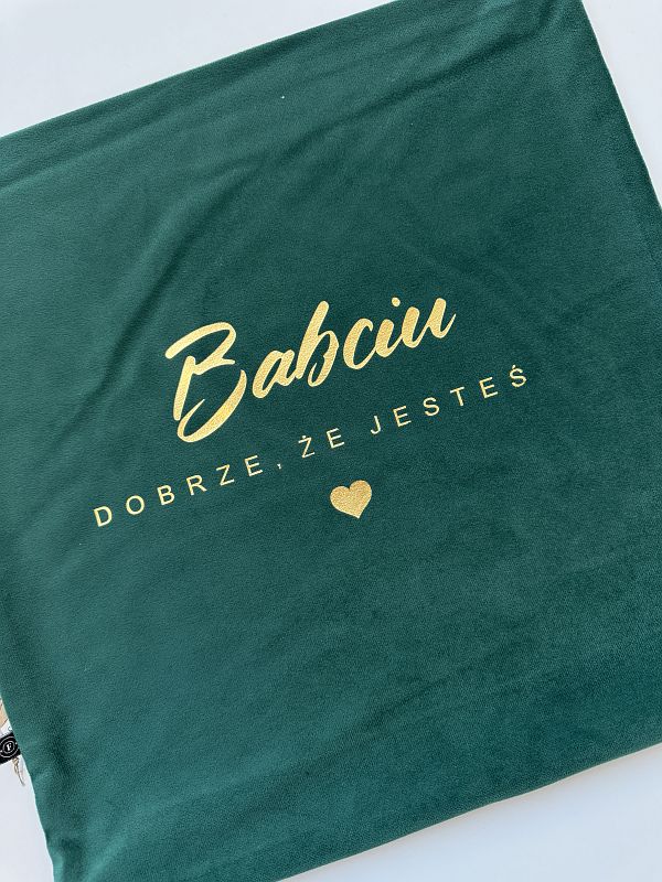 Poszewka welurowa zielona ze złotym nadrukiem babciu dobrze że jesteś