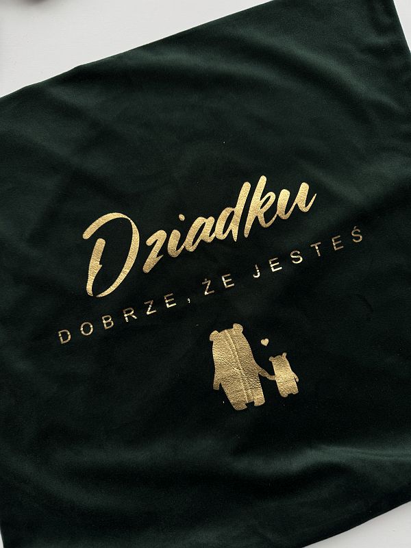 Poszewka welurowa zielona dziadku dobrze że jesteś