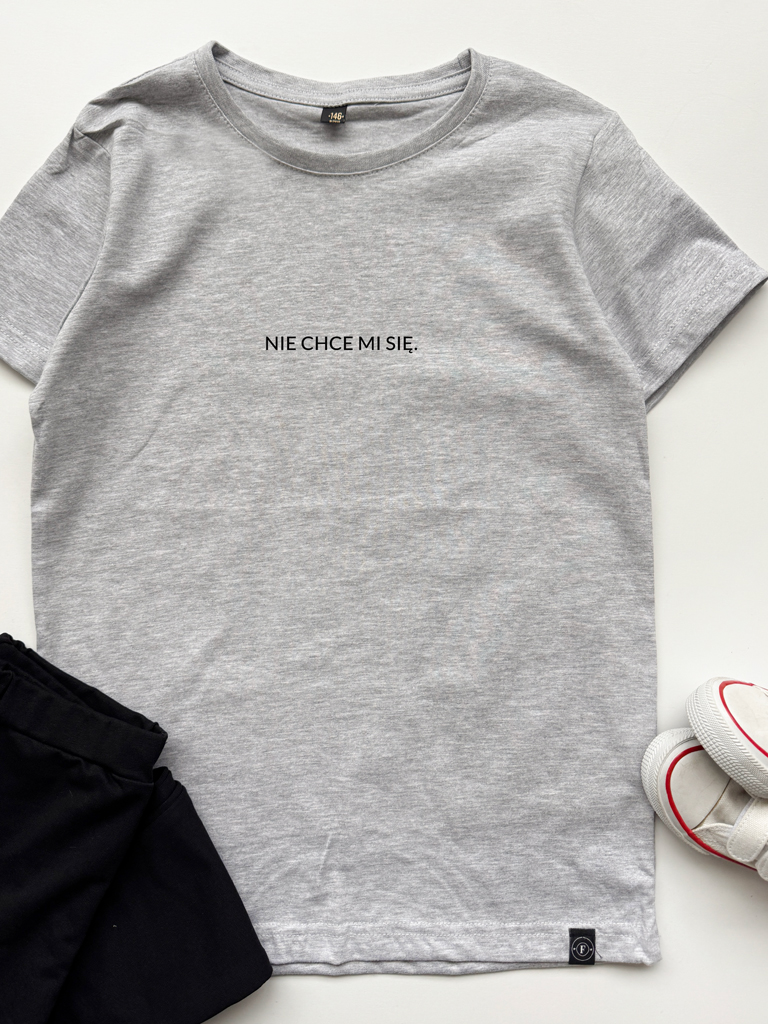 Szara koszulka z krótkim rękawem nie chce mi się