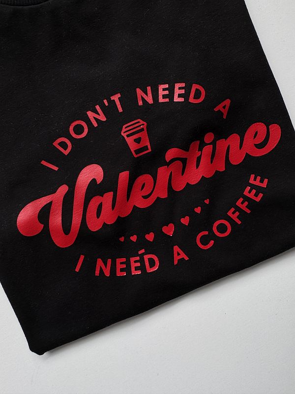 Koszulka damska czarna I dont need a valentine... rozmiar S