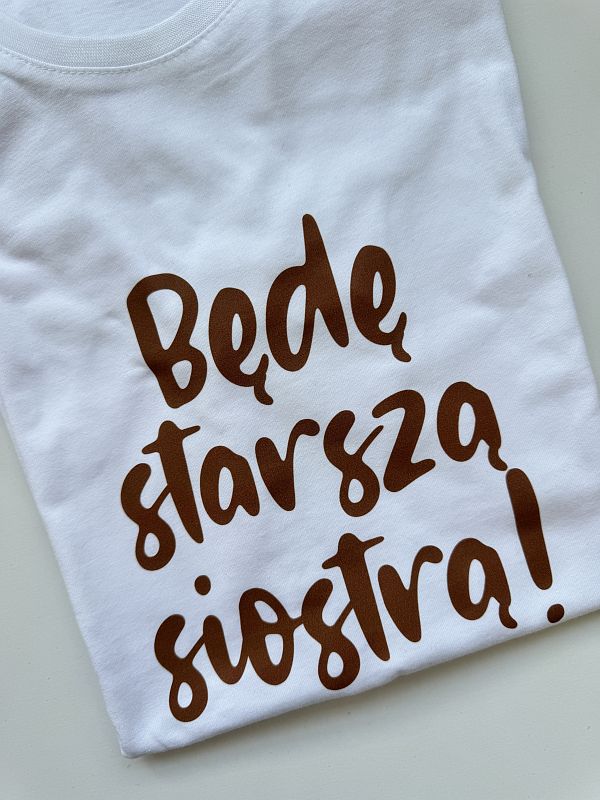 Koszulka biała z krótkim rękawem będę starszą siostrę rozmiar 158